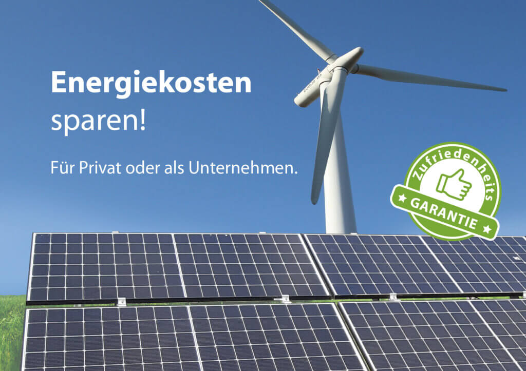 Energiekosten sparen! Für Privat oder als Unternehmen.